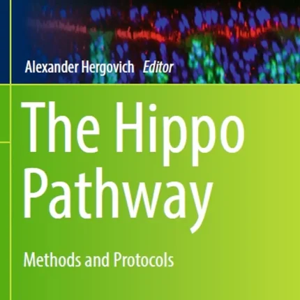 The Hippo Pathway Methods and Protocols