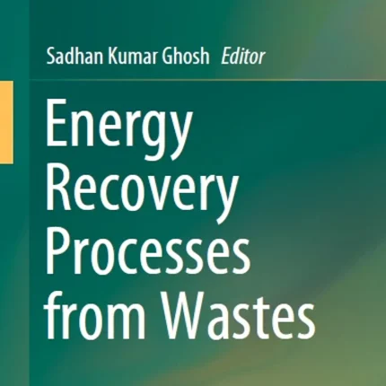 Energy Recovery Processes from Wastes