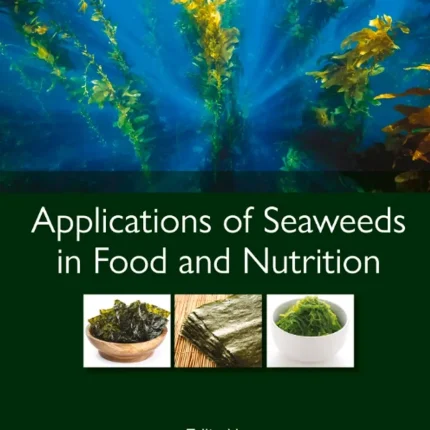 Applications of Seaweeds in Food and Nutrition