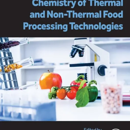 Chemistry of Thermal and Non-Thermal Food Processing Technologies ...
