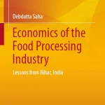 Economics of the Food Processing Industry Lessons from Bihar India