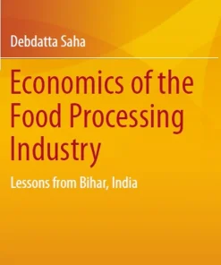 Economics of the Food Processing Industry Lessons from Bihar India