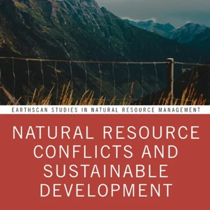 Natural Resource Conflicts and Sustainable Development