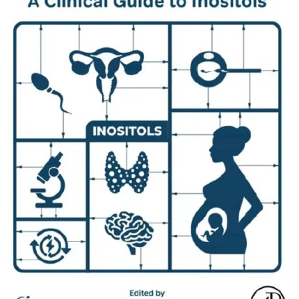 A Clinical Guide to Inositols