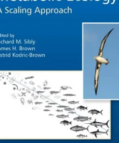 Metabolic Ecology A Scaling Approach