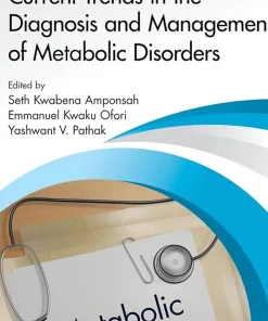 Current Trends in the Diagnosis and Management of Metabolic Disorders