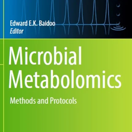 Microbial Metabolomics Methods and Protocols