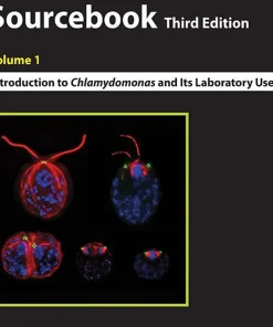 The Chlamydomonas Sourcebook Volume 1