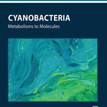 Cyanobacteria Metabolisms to Molecules