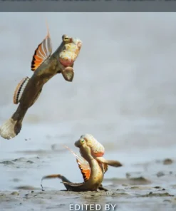 Fishes Out of Water Biology and Ecology of Mudskippers