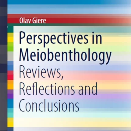 Perspectives in Meiobenthology Reviews Reflections and Conclusions
