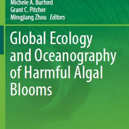 Global Ecology and Oceanography of Harmful Algal Blooms