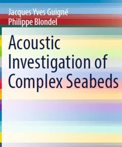 Acoustic Investigation of Complex Seabeds