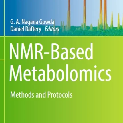 Nmr-Based Metabolomics Methods and Protocols