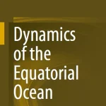 Dynamics of the Equatorial Ocean