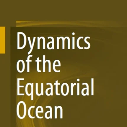 Dynamics of the Equatorial Ocean