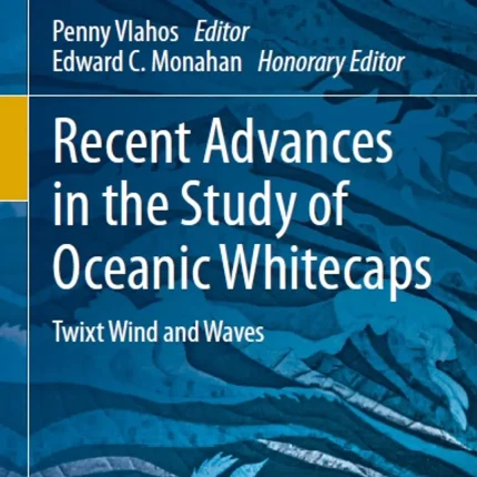 Recent Advances in the Study of Oceanic Whitecaps Twixt Wind and Waves