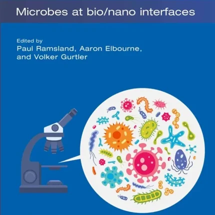 Microbes at Bio/Nano Interfaces (Volume 54)