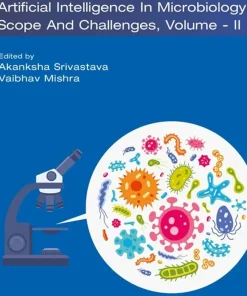 Artificial Intelligence in Microbiology Scope and Challenges volume-II (Volume 56)