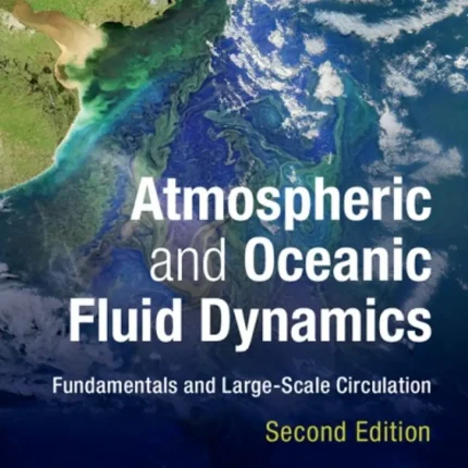 Atmospheric and Oceanic Fluid Dynamics