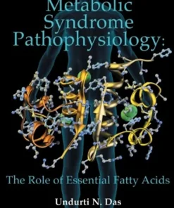 Metabolic Syndrome Pathophysiology The Role of Essential Fatty Acids