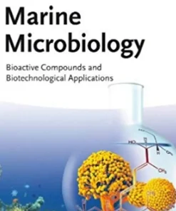 Marine Microbiology Bioactive Compounds and Biotechnological Applications