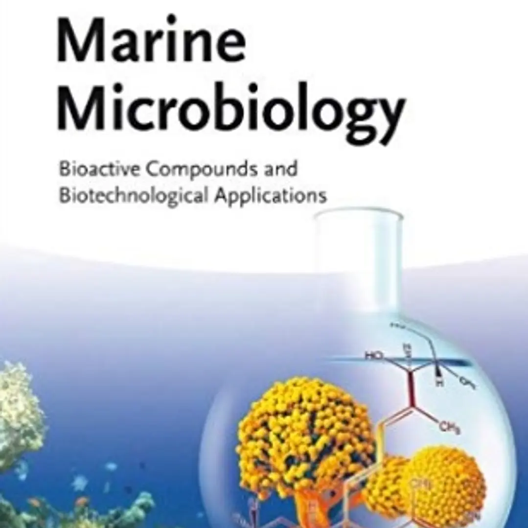 Marine Microbiology Bioactive Compounds and Biotechnological Applications