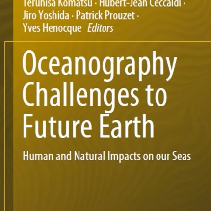 Oceanography Challenges to Future Earth
