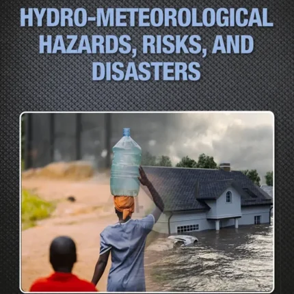 Hydro-Meteorological Hazards Risks and Disasters