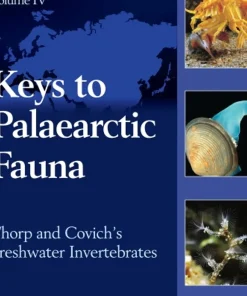 Thorp and Covich's Freshwater Invertebrates Volume 4 Keys to Palaearctic Fauna