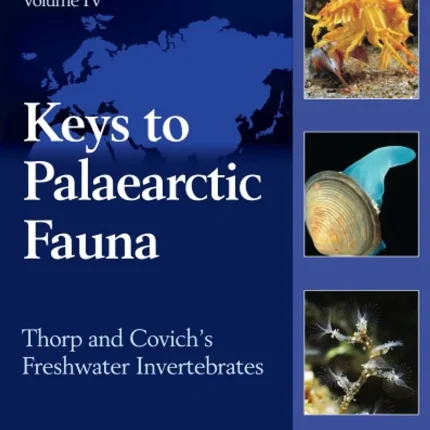 Thorp and Covich's Freshwater Invertebrates Volume 4 Keys to Palaearctic Fauna