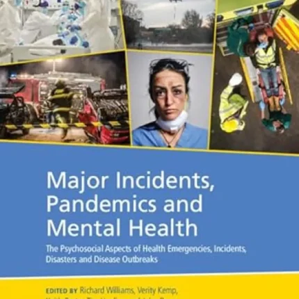Major Incidents Pandemics and Mental Health