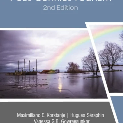 Post-Disaster and Post-Conflict Tourism 2nd Edition