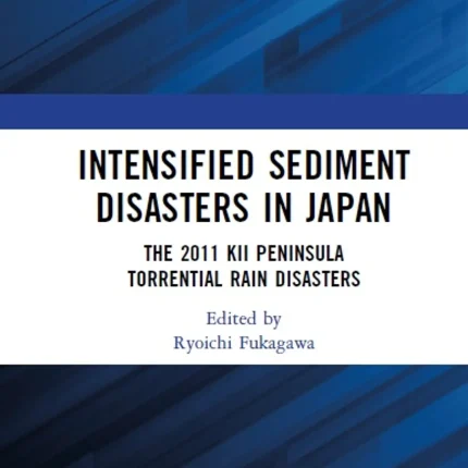 Intensified Sediment Disasters in Japan