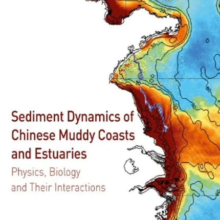 Sediment Dynamics of Chinese Muddy Coasts and Estuaries