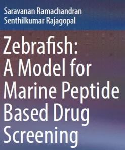 Zebrafish A Model for Marine Peptide Based Drug Screening