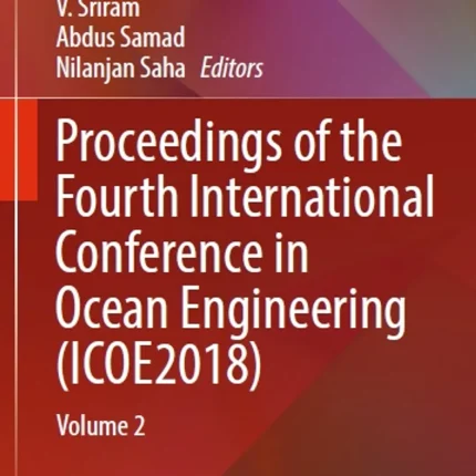 Proceedings of the Fourth International Conference in Ocean Engineering (Icoe2018) Volume 2