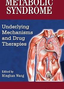 Metabolic Syndrome Underlying Mechanisms and Drug Therapies