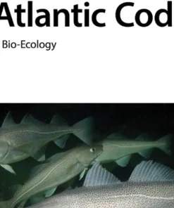 Atlantic Cod A Bio-Ecology