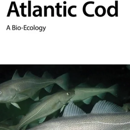 Atlantic Cod A Bio-Ecology