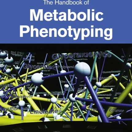 The Handbook of Metabolic Phenotyping