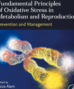 Fundamental Principles of Oxidative Stress in Metabolism and Reproduction
