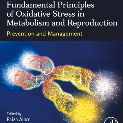 Fundamental Principles of Oxidative Stress in Metabolism and Reproduction