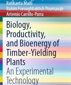 Biology Productivity and Bioenergy of Timber-Yielding Plants