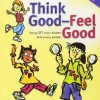 A Clinician′s Guide to Think Good–Feel Good