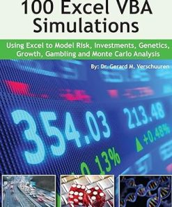 100 Excel VBA Simulations Using Excel VBA to Model Risk Investments Geneti