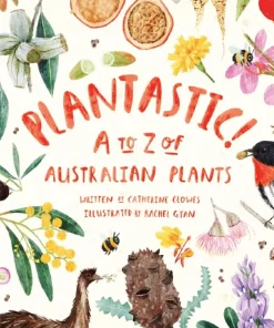 CSIRO Publishing Plantastic! A to Z of Australian Plants