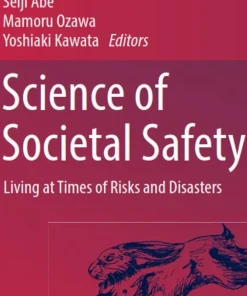 Science of Societal Safety Living at Times of Risks and Disasters