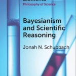 Bayesianism and Scientific Reasoning