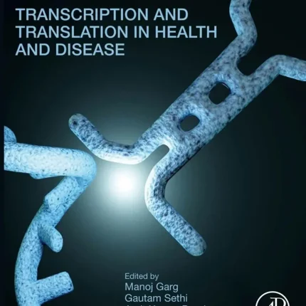 Transcription and Translation in Health and Disease